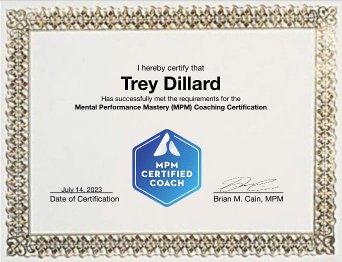 Mental Performance Mastery coaching certificate for Trey Dillard, signed by Brian Cain, July 14 2023